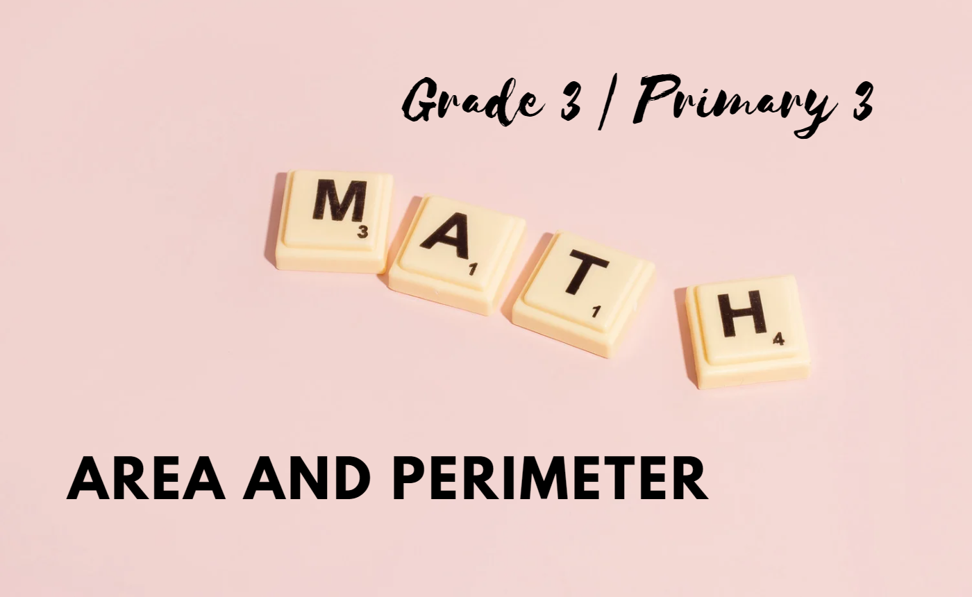 P3 Math Chp 16 – Area and Perimeter